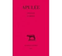 Apologie. Florides Edition bilingue français-latin - Apulée - Belles Lettres - relié - Scolaire / Universitaire