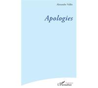 Apologies - Alexandre Vallée - L'harmattan - broché - Poésie
