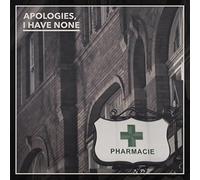 Apologies I Have No - Pharmacie