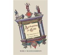Apologizing for God - Mark S. McLeodHarrison - Wipf and Stock Publishers - Livre en Anglais Mark S. McLeodHarrisonMark S. McLeodHarrison (Auteur)