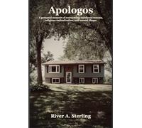 Apologos: A Personal Memoir of Overcoming Childhood Trauma, Religious Radicalization, and Mental Illness