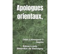 Apologues orientaux,: Dédiés à Monseigneur le Dauphin