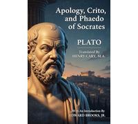 Apology, Crito, and Phaedo of Socrates