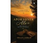 Aporahner Alo: The Light of the Last Afternoon