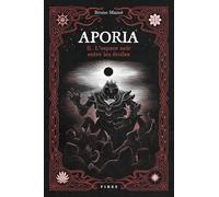 Aporia. T2. L'espace noir entre les étoiles
