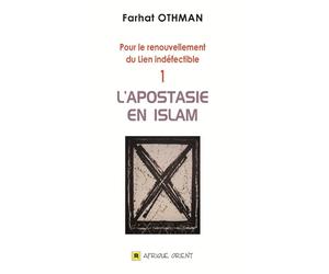 Apostasie en islam l' - Farhat Othman - Afrique Orient Eds - relié - Essai