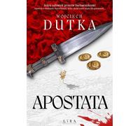 Apostata - Wojciech Dutka (roman de la littérature en polonais)