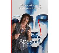 Apostel13 A lyrical art book in pictures and thoughts: Modern painting and poetry