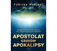 Apostolat de l'apocalypse - Fabrice Hadjadj (Buch auf Polnisch)