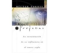 Apostoles Y Profetas/Apostles and Prophets Hector Torres (Auteur)