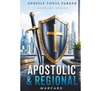 APOSTOLIC & REGIONAL WARFARE: Stewarding Cities, Regions, and Spiritual Atmospheres