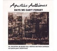Apostolis ANTHIMOS - Days We Can't Forget