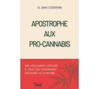 Apostrophe aux pro-cannabis: Des arguments opposés à ceux qui voudraient légaliser le cannabis