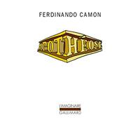 Ferdinando Camon – Apothéose – Roman – Broché – Gallimard