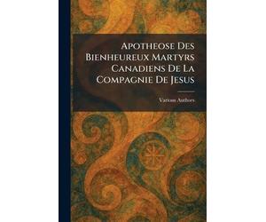 Apotheose Des Bienheureux Martyrs Canadiens De La Compagnie De Jesus
