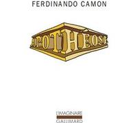 Apothéose Ferdinando Camon (Auteur), Jean-Paul Manganaro (Traduction), Pierre Lespine (Traduction)