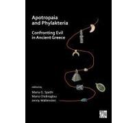 Apotropaia And Phylakteria: Confronting Evil In Ancient Greece