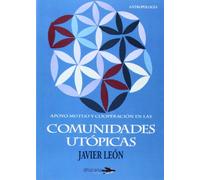 APOYO MUTUO Y COOPERACIÓN EN LAS COMUNIDADES UTÓPICAS