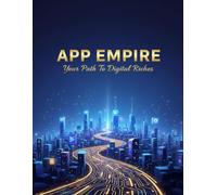 App Empire: Your Path To Digital Riches