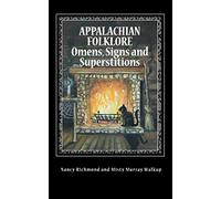 Appalachian Folklore Omens, Signs and Superstitions