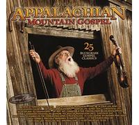 Appalachian Mountain Gospel: 25 Bluegrass Gospel Classics