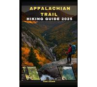 APPALACHIAN TRAIL HIKING GUIDE 2025