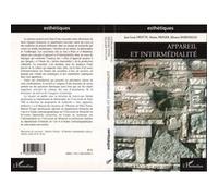 Appareil et intermédialité Jean-Louis Déotte (Auteur)