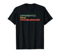 Apparemment, Je suis Un fauteur de Troubles Sarcastique et drôle T-Shirt Graphique avec Valeur