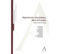 Apparences, simulation, abus et fraude Sanctions et conséquences civiles et fiscales - Collectif - Anthemis - broché - Etude