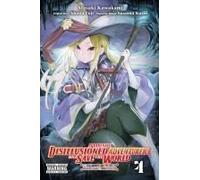 Apparently, Disillusioned Adventurers Will Save The World, Vol. 4 (Manga)