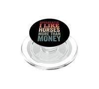Apparently I Like Horses More Than Money PopSockets PopGrip pour MagSafe
