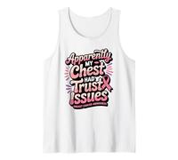 Apparently My Chest Had Trust Issues Breast Cancer Awareness Débardeur