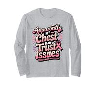Apparently My Chest Had Trust Issues Breast Cancer Awareness Manche Longue
