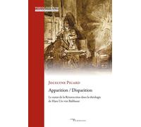 Apparition / Disparition Le statut de la Résurrection dans la théologie de Hans Urs von BALTHASAR - Jocelyne Picard - Cerf - broché - Essai