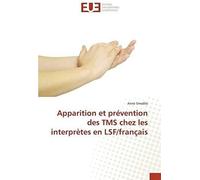 Apparition Et Prévention Des Tms Chez Les Interprètes En Lsf/Français
