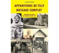 Apparitions de Tilly - L474 Message complet - Colette Babet - Rassemblement A Son Image - broché - Essai