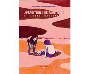 Apparitions, disparitions et autres mouvements Eric Lambé (Auteur), Philippe De Pierpont (Auteur)