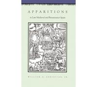 Apparitions in Late Medieval and Renaissance Spain