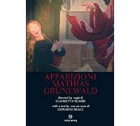Apparizioni Mathias Grunewald