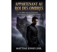 APPARTENANT AU ROI DES OMBRES: La Bête sous la Couronne