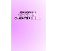 Appearance Attracts, But Character Holds: The Perfect Motivational and Inspirational Notebook For Hot, Powerful and Strong Women