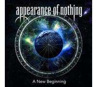 Appearance of Nothing - A New Beginning