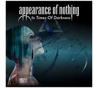 Appearance Of Nothing - In Times Of Darkness [Cd]