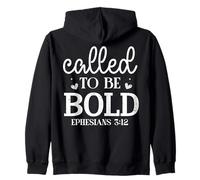 Appel à être Audacieux ÉPHÉSIENS 3:12 Sweat à Capuche