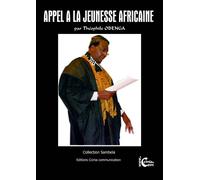 Appel à la Jeunesse Africaine "Contrat Social Africain pour le 21ème Siècle" Contrat social africain - Théophile Obenga - Ccinia Communication - relié - Essai
