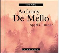 Appel a l'amour - A. De Mello - Stanke Alexandre - Livre CD - Textes lus CD