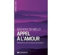 Appel à l'amour Anthony de Mello (Auteur)