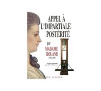 Appel à l'impartiale postérité