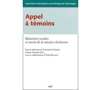 Appel À Témoins - Mutations Sociales Et Avenir De La Mission Chrétienne