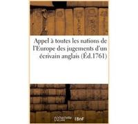 Appel à toutes les nations de l'Europe des jugements d'un écrivain anglais Voltaire (Auteur)